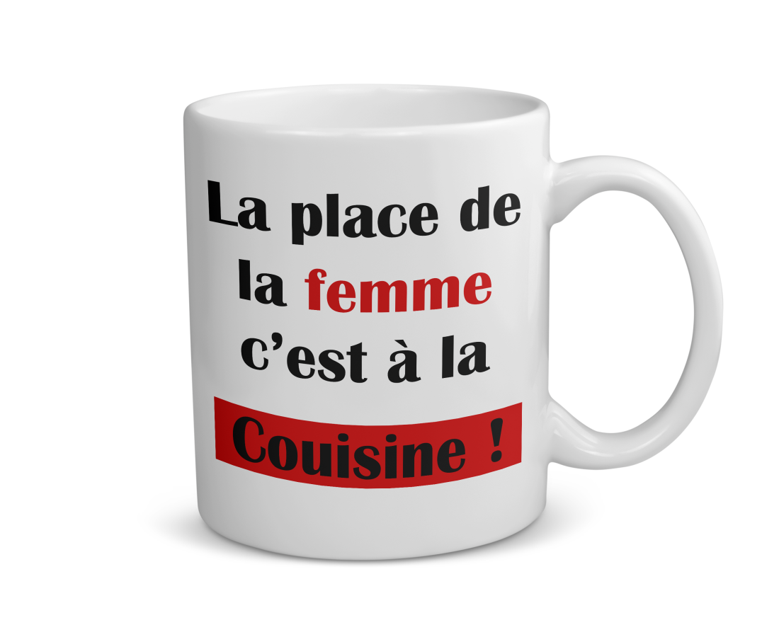 Mug céramique | La place de la femme c’est à la couisine